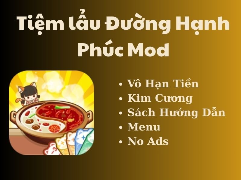 Những điểm nổi bật của game Tiệm Lẩu Đường Hạnh Phúc