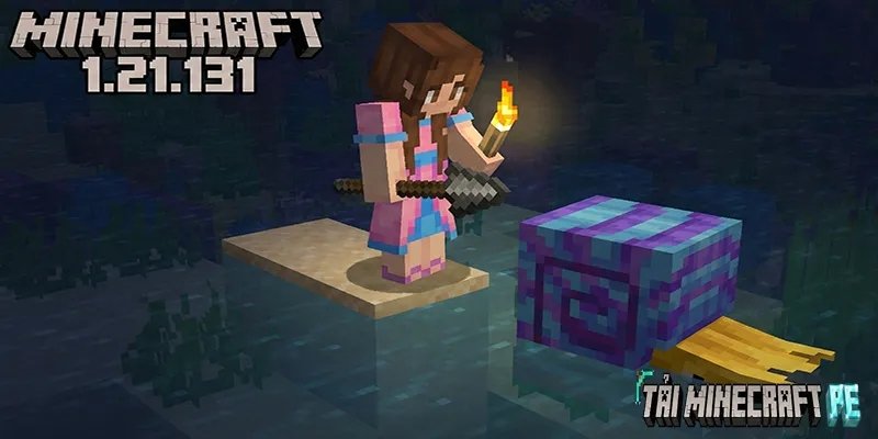 Những điểm nổi bật và cập nhật mới trong Minecraft 1.21.131